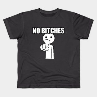 No Bitches Kids T-Shirt